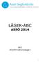 LÄGER-ABC ASSÖ 2014. AK1 (Konfirmationsläger)