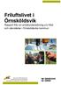 Friluftslivet i Örnsköldsvik Rapport från en enkätundersökning om fritid och utevistelse i Örnsköldsviks kommun