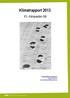 Klimatrapport 2013. IFL Kämpasten AB. Kontaktinformation: Jens Johansson jens.johansson@uandwe.se