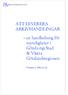 ATT LEVERERA ARKIVHANDLINGAR. en handledning för myndigheter i Göteborgs Stad & Västra Götalandsregionen. Version 2, 2012-11-22