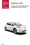 NISSAN LEAF. Prislista, Utrustning, Prislista tillbehör, Specifikationer, Färger, Tjänster. Insert High resolution picture here