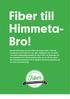 Fiber till Himmeta- Bro!