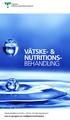 VÄTSKE- & NUTRITIONS- BEHANDLING. Läkemedelskommittén i Västra Götalandsregionen www.vgregion.se/vardgivarstod/vatska