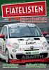 FIATELISTEN. Trofeo Abarth 500. Mekarhörnan. Italienskt i Skåne. Mille Scania & Krapperup. Racingserien åskådarna älskar. Forum för Fiatelister