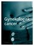 20553 korrat 48-104:Layout 2 09-03-11 09.42 Sida 13 Gynekologisk cancer Gynekologisk cancer 60 Cancerfondsrapporten 2009