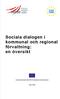 Sociala dialogen i kommunal och regional förvaltning: en översikt