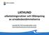 LATHUND utbetalningsrutiner och tillämpning av arvodesbestämmelserna. avsedd för förtroendevalda samt nämndsekreterare/motsvarande