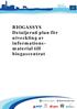 BIOGASSYS Detaljerad plan för utveckling av informationsmaterial. biogascentrat