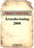 Årsredovisning 2008 Arkiv Digital AD AB Org.nr. 556688-7633