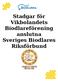 Stadgar för Vikbolandets Biodlareförening anslutna Sveriges Biodlares Riksförbund