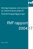 Mottagningskrav och kontroll av inkommande avfall till förbränningsanläggningar. RVF rapport 2004:17 ISSN 1103-4092
