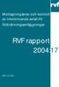 Mottagningskrav och kontroll av inkommande avfall till förbränningsanläggningar. RVF rapport 2004:17 ISSN 1103-4092