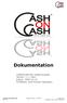 Dokumentation. CashOnCash Box Kassa program Version: 1.1.1.864 Datum: 2009-10-15 Författare: John Richard Jacobsson