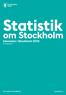 Statistik. om Stockholm Inkomster i Stockholm 2012 Årsrapport. The Capital of Scandinavia. stockholm.se