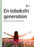 En tobaksfri generation. Riktlinjer mot tobak Grundskolan 2014