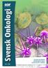 Svensk Onkologi. Tidskrift för Svensk Onkologisk Förening. Nya data om kylmössor Skandionkliniken öppnar Lovande med PD-1 hämmare.