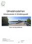 Umeåmodellen. Arbetsmetoder & förhållningssätt. Elever med hög skolfrånvaro. Dokumentnamn: Projektet Tillbaka till skolan 2012 2014