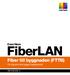 Com Hem. FiberLAN. Fiber till byggnaden (FTTB) För dig som ska bygga Fastighetsnät REVISION 3