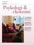 Psykologi & ekonomi SERIE: Psykologtidningen. Gästredaktör Lennart Sjöberg