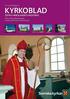 Nr 2 2014 Årgång 29 KYRKOBLAD ÖSTRA VIKBOLANDETS PASTORAT. Östra Husby, Häradshammar, Jonsberg, Östra Ny och Rönö kyrkor