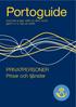 Portoguide Alla priser anges i SEK inkl 25% moms gäller fr o m 1 januari 2009. PRIVATPERSONER Priser och tjänster