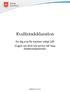 Kvalitetsdeklaration. för dig som får insatser enligt LSS (Lagen om stöd och service till vissa funktionshindrade) Reviderad 2011-06-01