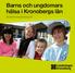 Barns och ungdomars hälsa i Kronobergs län. Resultat från enkätundersökning 2012