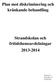 Plan mot diskriminering och kränkande behandling Strandskolan och fritidshemsavdelningar 2013-2014