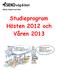 Skåne, Sydost och Väst. Studieprogram Hösten 2012 och Våren 2013