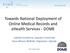 Towards National Deployment of Online Medical Records and ehealth Services - DOME