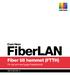 Com Hem. FiberLAN. Fiber till hemmet (FTTH) För dig som ska bygga Fastighetsnät REVISION 3