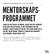 MENTORSKAPS- PROGRAMMET 1/14