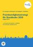Framkomlighetsstrategi för Stockholm 2030 Augusti 2012