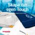 Skapa din egen Touch. tillsammans med Magasin friend of brands