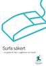 Surfa säkert. en guide för barn, ungdomar och vuxna MOT BARNSEXHANDEL WWW.ECPAT.SE