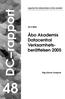 rapporter från datacentralen vid åbo akademi DC rapport 26.4.2006 Åbo Akademis Datacentral Verksamhetsberättelsen Stig-Göran Lindqvist