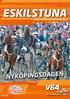 ESKILSTUNA NYKÖPINGSDAGEN TISDAG 15 SEPTEMBER. FÖRSTA START 18.15. Nr 27/2015 FÖR ATT HÄSTAR GER ALLT