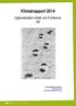 Klimatrapport 2014. Sigtunahöjden Hotell och Konferens AB. Kontaktinformation: Jens Johansson jens.johansson@uandwe.se 1 (7)