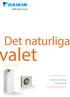 Det naturliga. alet KATALOG FÖR INSTALLATÖRER DAIKIN ALTHERMA VÄRMEPUMP FÖR LÅGTEMPERATUR