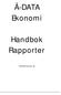 Å-DATA Ekonomi. Handbok Rapporter. Å-DATA Infosystem AB