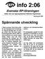 info 2:06 Spännande utveckling Svenska RP-föreningen Söker bot mot ögonsjukdomen Retinitis Pigmentosa näthinna och blindtarmsinflammation.