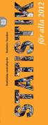 Befolkning SCB TIPSAR. I din hand har du Statistik för alla 2012. Här hittar du blandad statistik från SCB och andra statistikproducenter.