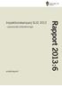 Inspektionskampanj SLIC 2012. Rapport 2013:6. psykosociala riskbedömningar. projektrapport