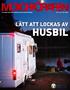 EN TiDNiNg FrÅN MOTOrFÖrArNAS HElNYKTErHETSFÖrBuND Nr 5 juli 2015 Årg 88 lätt ATT lockas AV HuSBil