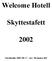 Welcome Hotell. Skyttestafett. Stockholm 2002-08-17 / arr: Bromma Skf