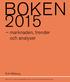 BOKEN. marknaden, trender och analyser. Erik Wikberg. Rapport från Svenska Förläggareföreningen och Svenska Bokhandlareföreningen