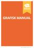 GRAFISK MANUAL SVEROK - GRAFISK MANUAL, VERSION 1.0 2012