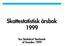 Skattestatistisk årsbok 1999. Tax Statistical Yearbook of Sweden 1999