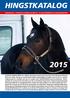 HINGSTKATALOG JANUARI 2015 - UTGIVEN AV SVENSK GALOPP AB - 14 AVELSVÄRDERADE FULLBLODSHINGSTAR