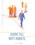 GUIDE TILL NYTT ARBETE